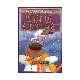 LEYLEK İLE KARDAN ADAM - NUR ICOZU