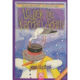 LEYLEK İLE KARDAN ADAM - NUR ICOZU