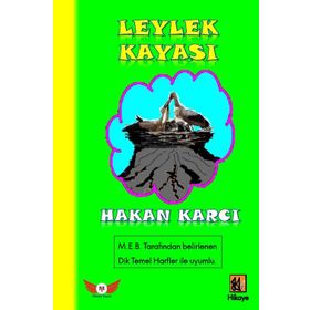 Leylek Kayası - Hakan Karcı