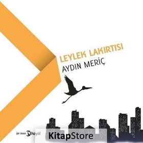 Leylek Lakırtısı - Aydın Meriç