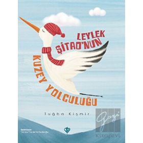 Leylek Şitao'nun Kuzey Yolculuğu - Diyanet Vakfı Yayınları