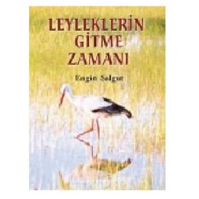 LEYLEKLERIN GITME ZAMANI - ENGIN SALGUT
