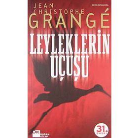 Leyleklerin Uçuşu - Jean-Christophe Grange