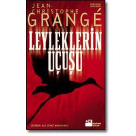Leyleklerin Uçuşu - Jean-Christophe Grange