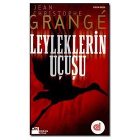 Leyleklerin Uçuşu - Jean-Christophe Grange