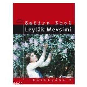 LEYLÂK MEVSIMI - SAFIYE EROL