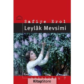 LEYLÂK MEVSIMI - SAFIYE EROL