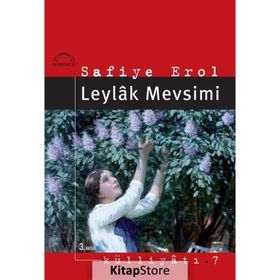 LEYLÂK MEVSIMI - SAFIYE EROL