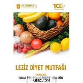 Leziz Diyet Mutfağı Altınbaş Üniversitesi Yayınları