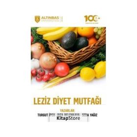 Leziz Diyet Mutfağı Altınbaş Üniversitesi Yayınları