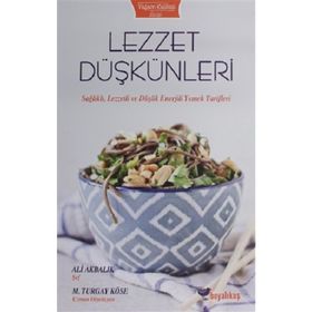 Lezzet Düşkünleri - Ali Akbalık , Turgay Köse