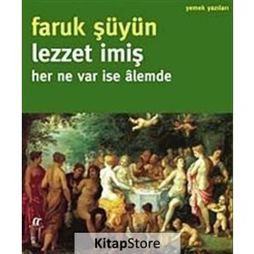 LEZZET İMIŞ HER NE VAR ISE ÂLEMDE - FARUK ŞÜYÜN