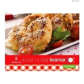 Lezzet Mutfağı İkramlar-Semerkand Yayınları