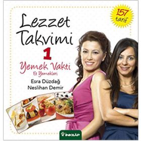 Lezzet Takvimi 1 Yemek Vakti Et Yemekleri - Esra Düzdağ - Neslihan Demir
