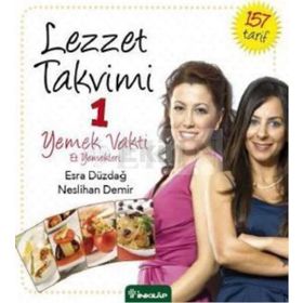 Lezzet Takvimi 1 Yemek Vakti Et Yemekleri - Esra Düzdağ - Neslihan Demir