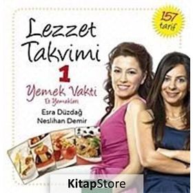 Lezzet Takvimi 1 Yemek Vakti Et Yemekleri - Esra Düzdağ - Neslihan Demir