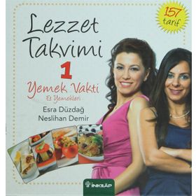 Lezzet Takvimi 1 Yemek Vakti Et Yemekleri - Esra Düzdağ - Neslihan Demir