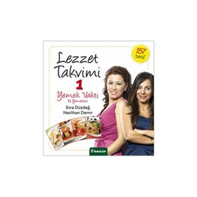 Lezzet Takvimi 1 Yemek Vakti Et Yemekleri - Esra Düzdağ - Neslihan Demir