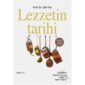 LEZZETIN TARIHI - ZEKI TEZ