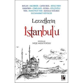 Lezzetlerin İstanbul’u - Pozitif Yayınları