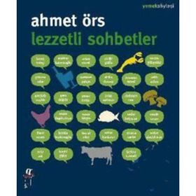 LEZZETLI SOHBETLER - AHMET ÖRS