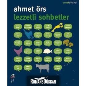 LEZZETLI SOHBETLER - AHMET ÖRS