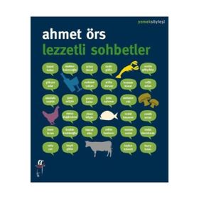 LEZZETLI SOHBETLER - AHMET ÖRS