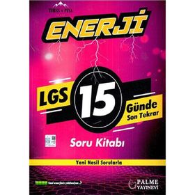 LGS 15 Günde Son Tekrar Enerji Soru Kitabı Palme Yayınları