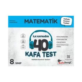 LGS 8.Sınıf Matematik İlk Kaynağın 40 Kafa Test Kafadengi Yayınları