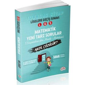LGS Matematik Mantık ve Muhakeme Soruları Nasıl Çözülür - Kolektif