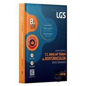 LGS T.C. İnkılap Tarihi ve Atatürkçülük Tamamı Çözümlü Soru Bankası