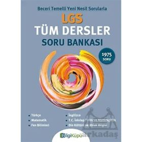 LGS Tüm Dersler Soru Bankası - Bilgi Küpü Yayınları