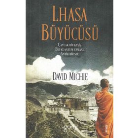Lhasa Büyücüsü - David Michie
