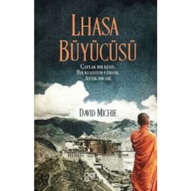 Lhasa Büyücüsü - David Michie