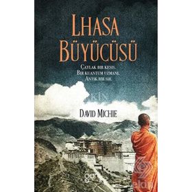 Lhasa Büyücüsü - David Michie