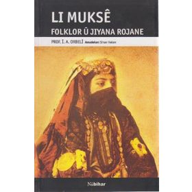 LI MUKSE FOLKLOR U JIYANA ROJANE - İ. A. ORBELI