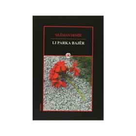 Li Parka Bajer - Sileman Demir