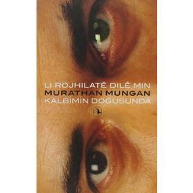 LI ROJHILATE DILE MIN - MURATHAN MUNGAN