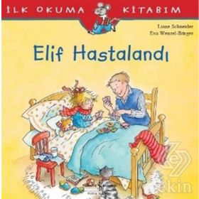 Liane Schneider Elif Hastalandı İş Bankası Kültür Yayınları