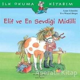 Liane Schneider Elif ve En Sevdiği Midilli İş Bankası Kültür Yayınları