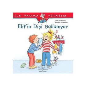 Liane Schneider Elif’in Dişi Sallanıyor İş Bankası Kültür Yayınları