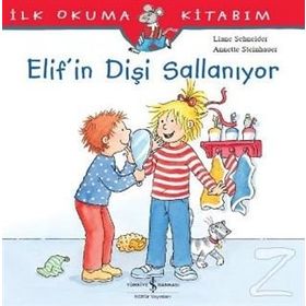 Liane Schneider Elif’in Dişi Sallanıyor İş Bankası Kültür Yayınları