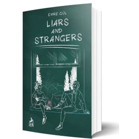 Liars and Strangers - Emre Gül