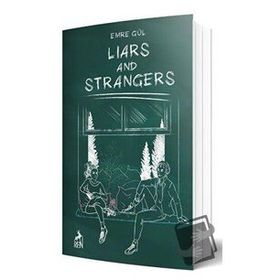 Liars and Strangers - Emre Gül