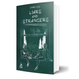Liars and Strangers - Emre Gül