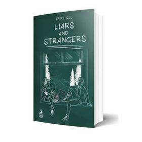 Liars and Strangers - Emre Gül