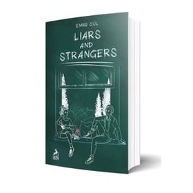 Liars and Strangers - Emre Gül