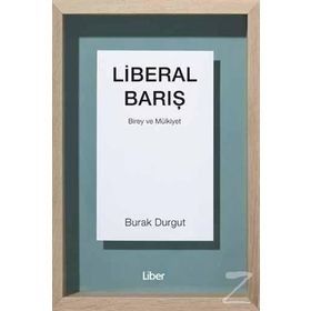 Liberal Barış - Burak Durgut