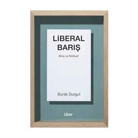 Liberal Barış - Burak Durgut