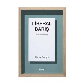 Liberal Barış - Burak Durgut